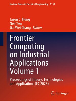 cover image of Frontier Computing on Industrial Applications Volume 1
